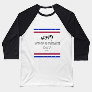 Happy Independence day Baseball T-Shirt